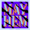 Mayhem (feat. Naaz) - Single