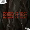 Stream & download Work It Out (feat. Jolie) - Single