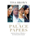 Tina Brown - The Palace Papers: Inside the House of Windsor--the Truth and the Turmoil (Unabridged)