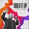 Build It Up (feat. EJ LaTouche) artwork