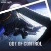 Honkai: Star Rail - Out of Control (Original Game Soundtrack)