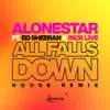 All Falls Down (feat. Ed Sheeran & Rick Live) [Dance Remix] - Single album lyrics, reviews, download