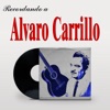 Recordando a Alvaro Carrillo