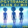 Psy Trance Alien DJ Mix Top 100 2015