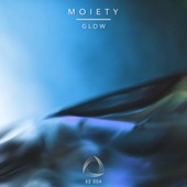 Moiety - Glow