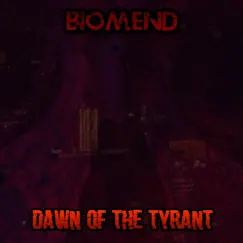 Dawn of the Tyrant by BioMend album reviews, ratings, credits