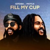 Fill My Cup - Single