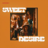 Sweet Desire - Sweet Desire