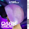 Stream & download Dark Side