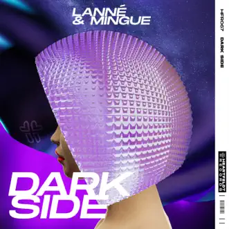 Dark Side by LANNÉ & Mingue song reviws