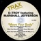 Move Your Body (feat. Marshall Jefferson) - D-Troy lyrics