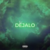 Dejalo - Single