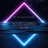 Tu Recuerdo (Reggaeton Instrumental) - Single album lyrics, reviews, download