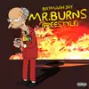 Mr. Burns (Freestyle) - Single album lyrics, reviews, download