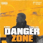 K-Prez - Danger Zone