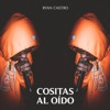 Cositas Al Oido - Single