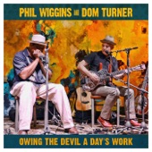 Phil Wiggins & Dom Turner - Going Down South