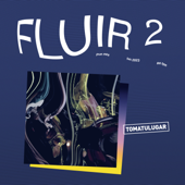 FLUIR 2 - EP - Toma Tu Lugar