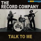 The Record Company - Talk to Me