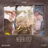 Stream & download Never Stop - Single