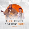 Medley: O Céu Desceu / A Melhor Parte (Ao Vivo) [feat. Victor Miranda] - Single