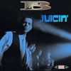 Juicin' - Single