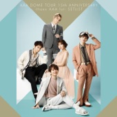 AAA DOME TOUR 15th ANNIVERSARY -thanx AAA lot- SETLIST artwork