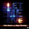 Stream & download Let Me Live (feat. Maya Simantov) - Single