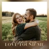 Love Found Me - Single