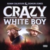Crazy White Boy - EP