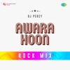 Awara Hoon (Rock Mix) - Single