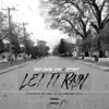 Let It Rain (feat. TipTop) - Single album lyrics, reviews, download