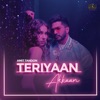 Teriyaan Akhaan - Single