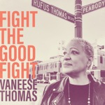 Vaneese Thomas - Fight the Good Fight