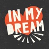 In My Dream - Single