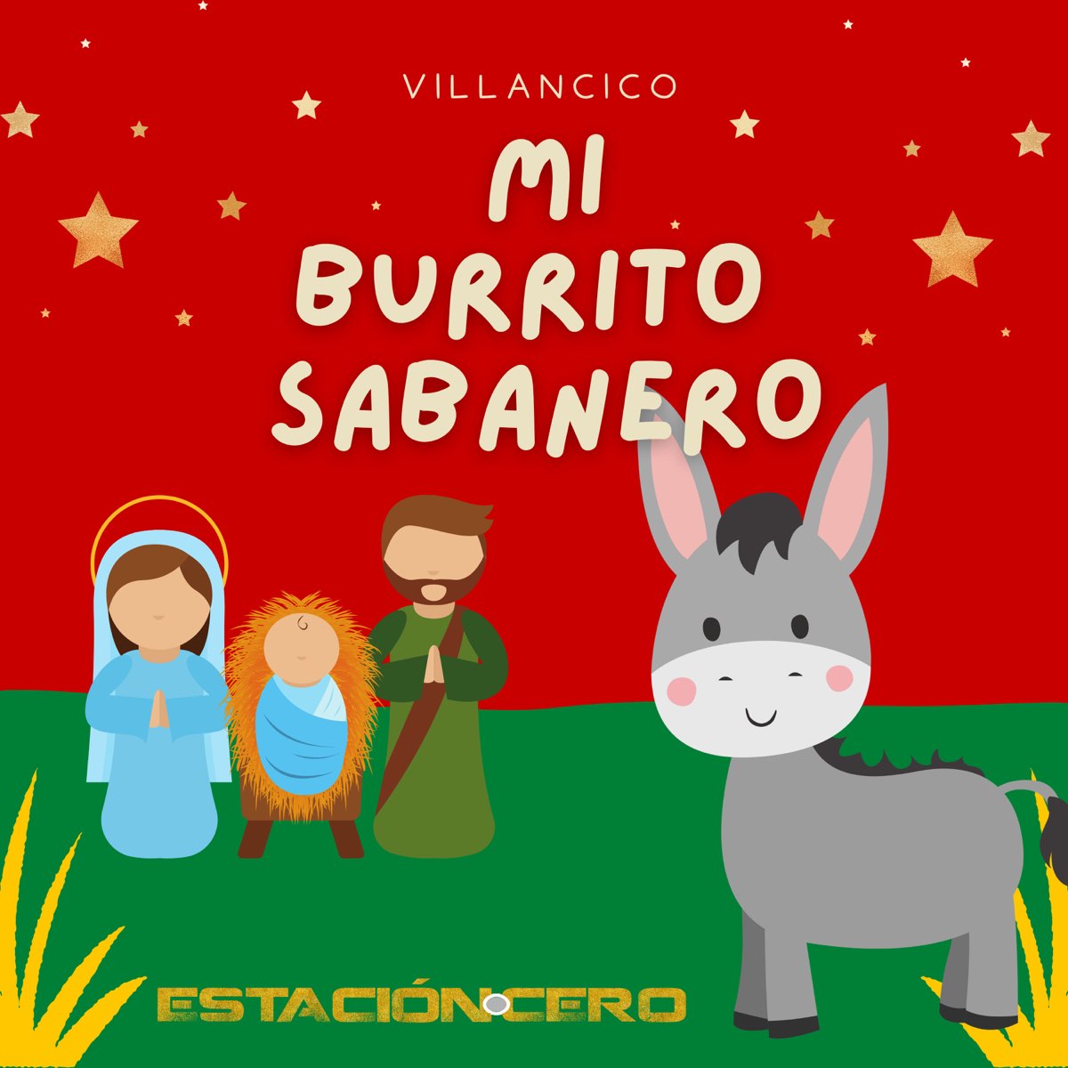 Mi Burrito Sabanero - Single by Estación Cero.