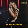 Za Nas Kasno Je - Single