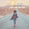 Just Like the Sun - Single