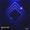 Over The Edge - Single