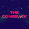 Stream & download THE COMEBACK - EP