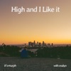 High and I Like It - Single, 2023