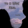 Tu Si Eras Real - Single