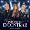 Preciso Te Encontrar - Single