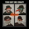 You Got Me Crazy - Single
