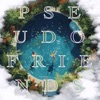 PseudoFriends - Single