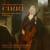 Cirri: Sonatas and Duos for Cello - Carlos Montesinos Defez, Breaking Bass Ensemble, Guillermo Turina, Agustín Orcha Mata & Pablo Márquez Caraballo