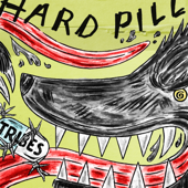 Hard Pill - Tribes