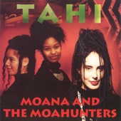 Moana And The Moa Hunters - Tahi - Roots Mix
