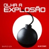 Olha a Explosão - Single