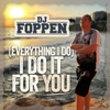 DJ Foppen - (Everything I Do) I Do It For You